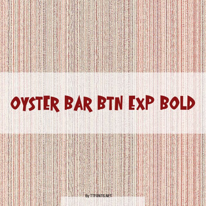 Oyster Bar BTN Exp Bold example